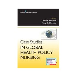 Case Studies in Global Health Policy Nursing