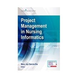 Project Management in Nursing Informatics