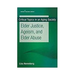 Elder Justice, Ageism, and...