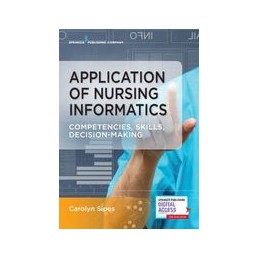 Application of Nursing Informatics: Competencies, Skills, Decision-Making