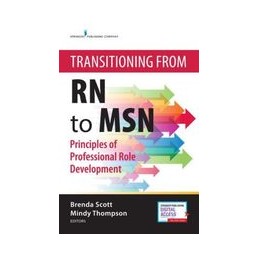 Transitioning from RN to MSN: Principles of Professional Role Development