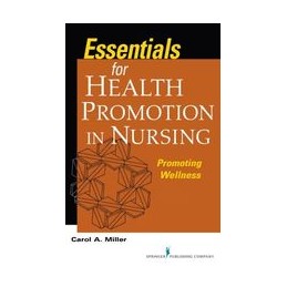 Essentials for Health Promotion in Nursing: Promoting Wellness