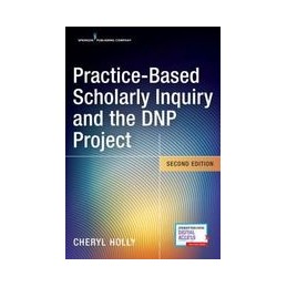 Practice-Based Scholarly Inquiry and the DNP Project