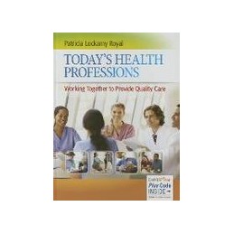 Today's Health Professions:...