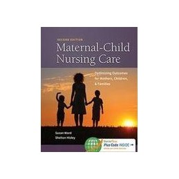 Maternal-Child Nursing Care with Women's Health Companion: Optimizing Outcomes for Mothers, Children, and Families