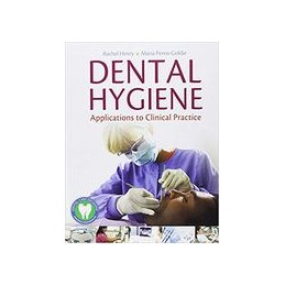Dental Hygiene: Applications to Clinical Practice