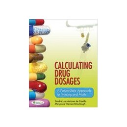 Calculating Drug Dosages: A...