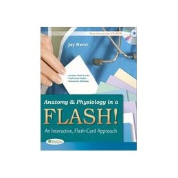 Anatomy & Physiology in a Flash!: An Interactive, Flash-Card Approach