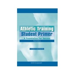 Athletic Training Student Primer: A Foundation for Success