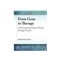 From Gene to Therapy:...