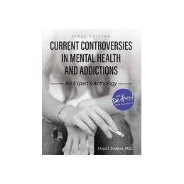 Current Controversies in Mental Health and Addictions: An Expert's Anthology