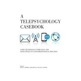 A Telepsychology Casebook:...