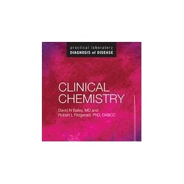 Clinical Chemistry: Practical Laboratory Diagnosis of Disease