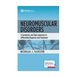 Neuromuscular Disorders: A Symptoms and Signs Approach to Differential Diagnosis and Treatment