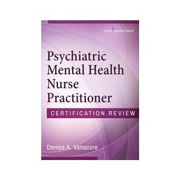 Psychiatric Mental Health Nurse Practitioner Certification Review