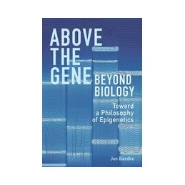 Above the Gene, Beyond...