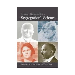 Segregation's Science:...