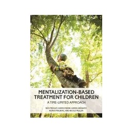 Mentalization-Based Treatment for Children: A Time-Limited Approach