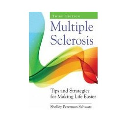 Multiple Sclerosis: Tips and Strategies for Making Life Easier