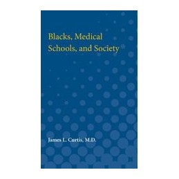 Blacks, Medical Schools,...