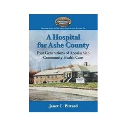 A Hospital for Ashe County:...