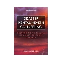 Disaster Mental Health Counseling: Responding to Trauma in a Multicultural Context