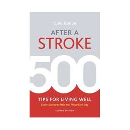 After a Stroke: 500 Tips...