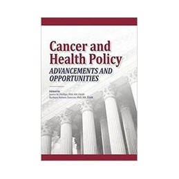 Cancer and Health Policy: Advancements and Opportunities