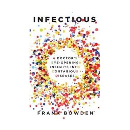 Infectious: A Doctor's...