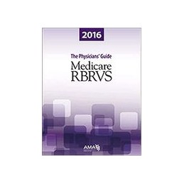 Medicare RBRVS 2016: The Physicians' Guide