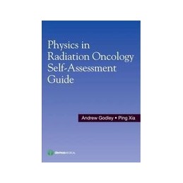 Physics in Radiation Oncology Self-Assessment Guide