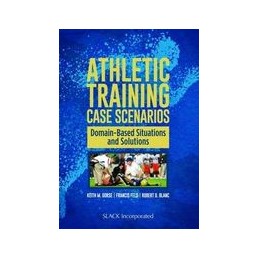 Athletic Training Case Scenarios: Domain-Based Situations and Solutions