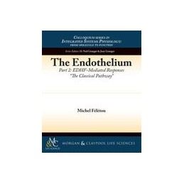 The Endothelium, Part II:...