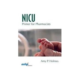 NICU Primer for Pharmacists