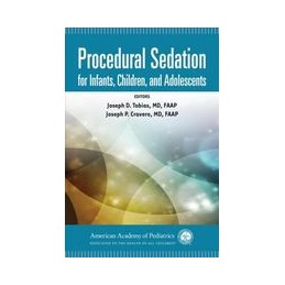 Procedural Sedation for Infants, Children, and Adolescents