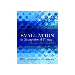 Evaluation in Occupational Therapy: Obtaining and Interpreting Data