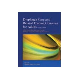 Dysphagia Care and Related Feeding Concerns for Adults