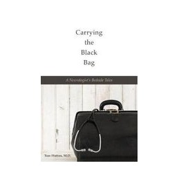 Carrying the Black Bag: A...