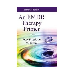 An EMDR Therapy Primer: From Practicum to Practice