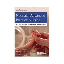 Neonatal Advanced Practice Nursing: A Case-Based Learning Approach