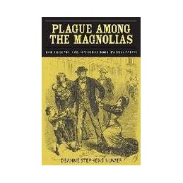Plague Among the Magnolias:...
