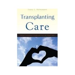 Transplanting Care:...