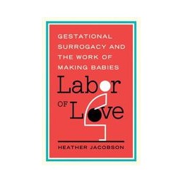 Labor of Love: Gestational...