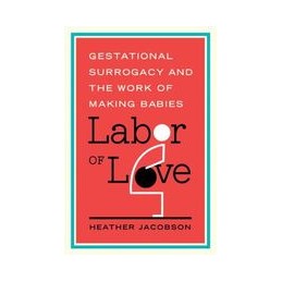 Labor of Love: Gestational...