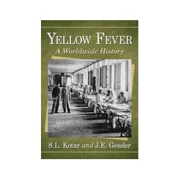 Yellow Fever: A Worldwide...