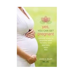 Yes, You Can Get Pregnant:...