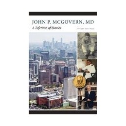 John P. McGovern, MD: A...