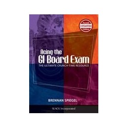 Acing the GI Board Exam: The Ultimate Crunch-Time Resource