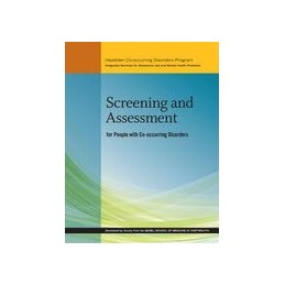 Screening and Assessment for People With Co-occurring Disorders