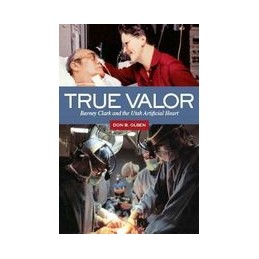 True Valor: Barney Clark...